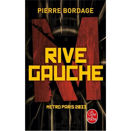 Rive Gauche (Métro Paris 2033, Tome 1)