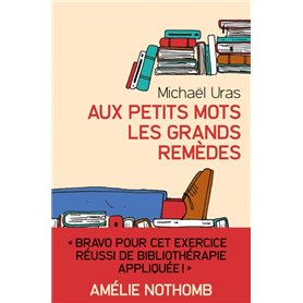 Aux petits mots les grands remèdes