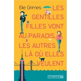 Les gentilles Filles vont au paradis, les autres là où elles veulent