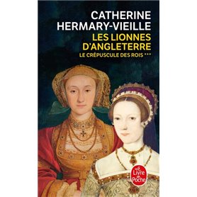 Les Lionnes d'Angleterre (Le Crépuscule des rois, Tome 3)