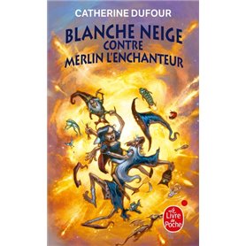 Blanche Neige contre Merlin l'enchanteur (Quand les dieux buvaient, Tome 2)