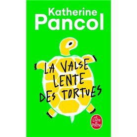 La Valse lente des tortues