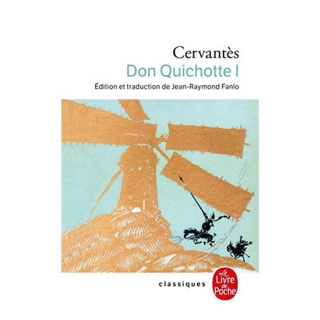 Don Quichotte ( Don Quichotte, Tome 1)