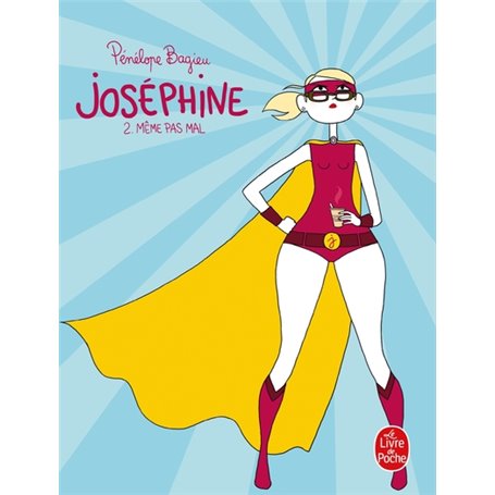 Joséphine 2 : Même pas mal (Joséphine, Tome 2)