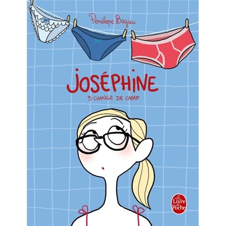 Joséphine 3 : Change de camp (Joséphine, Tome 3)