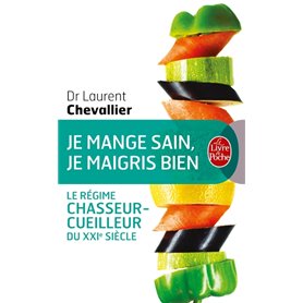 Je mange sain, je maigris bien