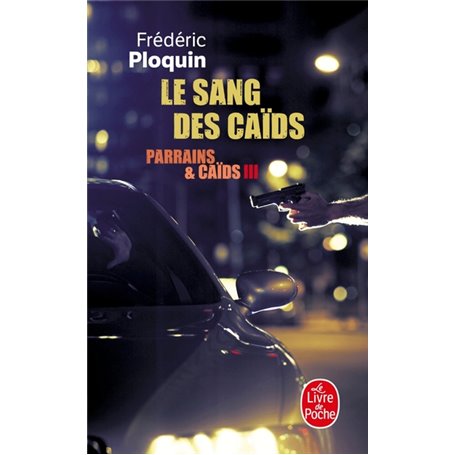 Le Sang des caïds (Parrains et Caïds, Tome 3)