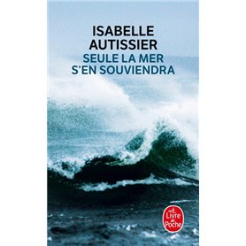 Seule la mer s'en souviendra