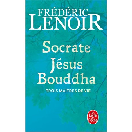 Socrate, Jésus, Bouddha