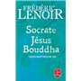 Socrate, Jésus, Bouddha