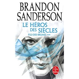 Le Héros des siècles (Fils-des-Brumes, Tome 3)