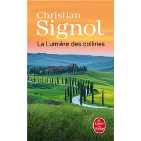 La Lumière des collines (Les Vignes de Sainte-Colombe, Tome 2)