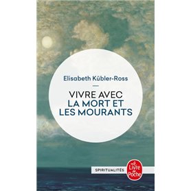 Vivre avec les mort et les mourants