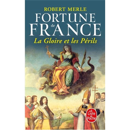 La Gloire et les Périls - Fortune de France - Tome 11