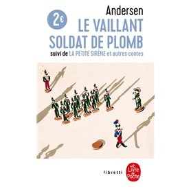 Le Vaillant soldat de plomb / La Petite Sirène et autres contes