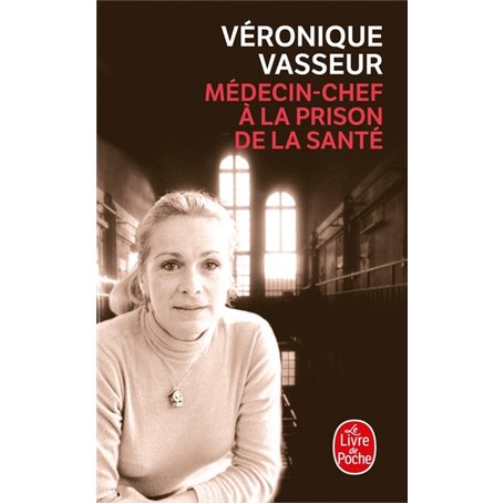 Médecin- chef à la prison de la Santé