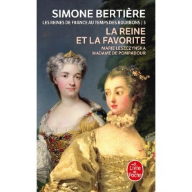 La Reine et la favorite (Les Reines de France au temps des Bourbons, Tome 3)