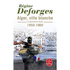 Alger, ville blanche (La Bicyclette bleue, Tome 8)