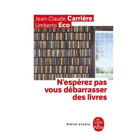 N'espérez pas vous débarrasser des livres