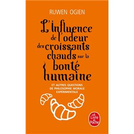 L'Influence de l'odeur des croissants chauds sur la bonté humaine