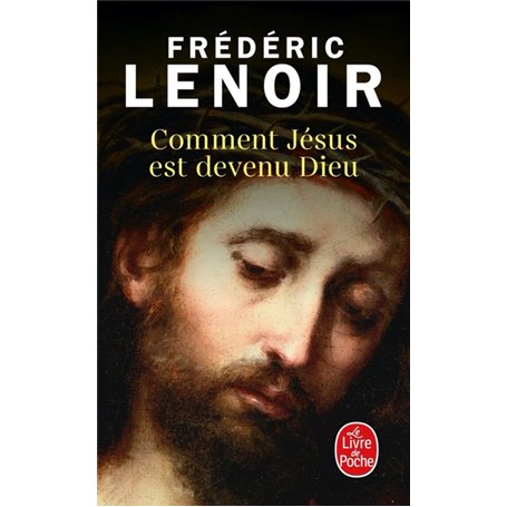 Comment Jésus est devenu Dieu