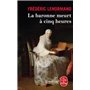 La Baronne meurt à cinq heures
