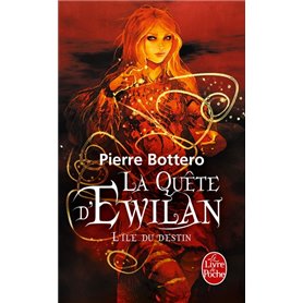 L'Île du destin (La Quête d'Ewilan, Tome 3)