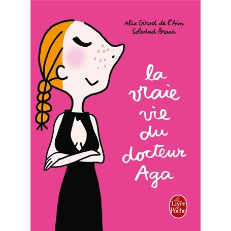 La Vraie Vie du docteur Aga