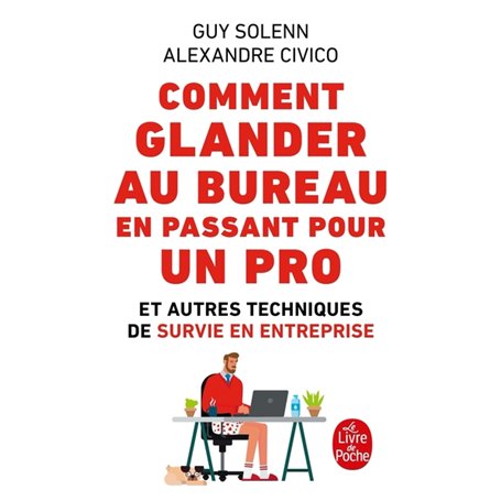 Comment glander au bureau en passant pour un pro