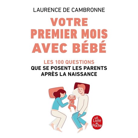 Votre premier mois avec bébé (nouvelle édition)