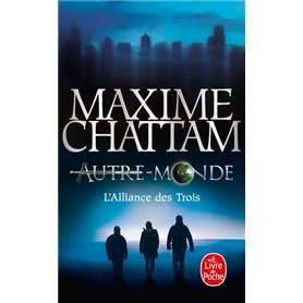 L'Alliance des Trois (Autre-Monde, Tome 1)