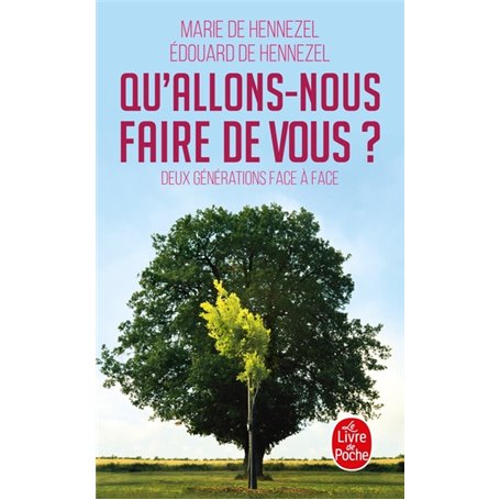 Qu'allons-nous faire de vous ?