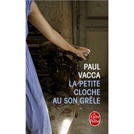 La Petite Cloche au son grêle