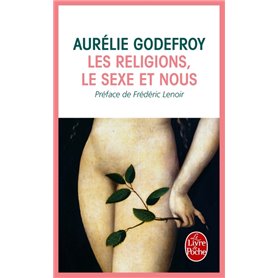 Les Religions, le sexe et nous