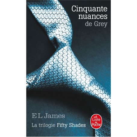 Cinquante nuances de Grey (Cinquante nuances, Tome 1)