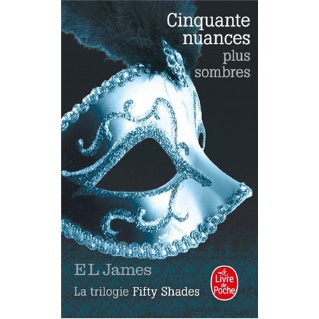 Cinquante nuances plus sombres (Cinquante nuances, Tome 2)