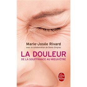 La Douleur. De la souffrance au mieux-être