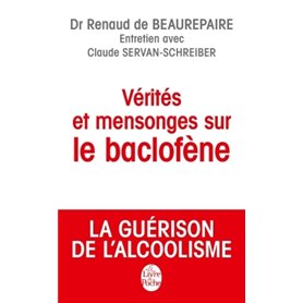 Vérités et mensonges sur le baclofène