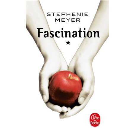 Fascination (Twilight, Tome 1)