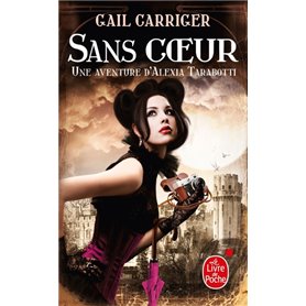 Sans coeur (Le Protectorat de l'ombrelle, Tome 4)