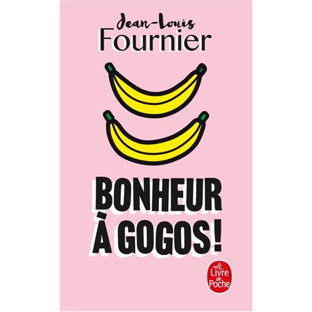 Bonheur à gogos