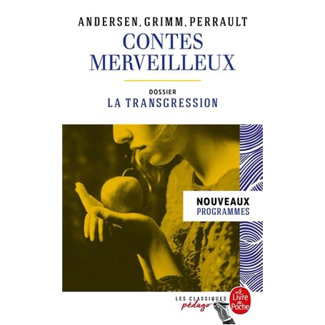 Contes merveilleux - Andersen, Grimm, Perrault (Edition pédagogique)