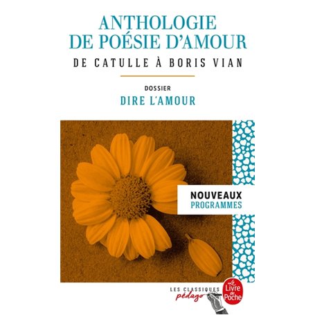 Anthologie de poésie d'amour (Edition pédagogique)