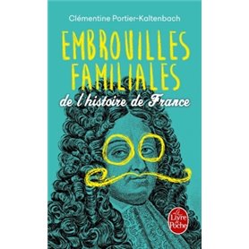 Embrouilles familiales de l'histoire de France