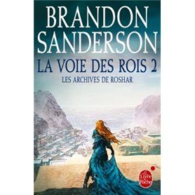 La Voie des Rois Volume 2 (Les Archives de Roshar, Tome 1)