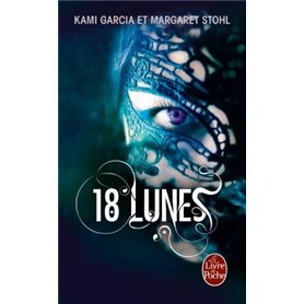 18 lunes (Sublimes créatures, Tome 3)