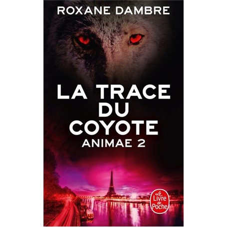 La Trace du coyote (Animae, Tome2)