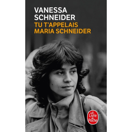 Tu t'appelais Maria Schneider