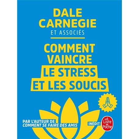 Comment vaincre le stress et les soucis