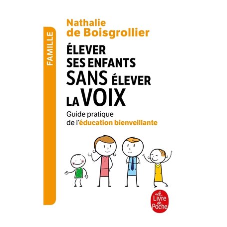 Elever ses enfants sans élever la voix